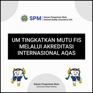 UM Tingkatkan Mutu FIS Melalui Akreditasi Internasional AQAS